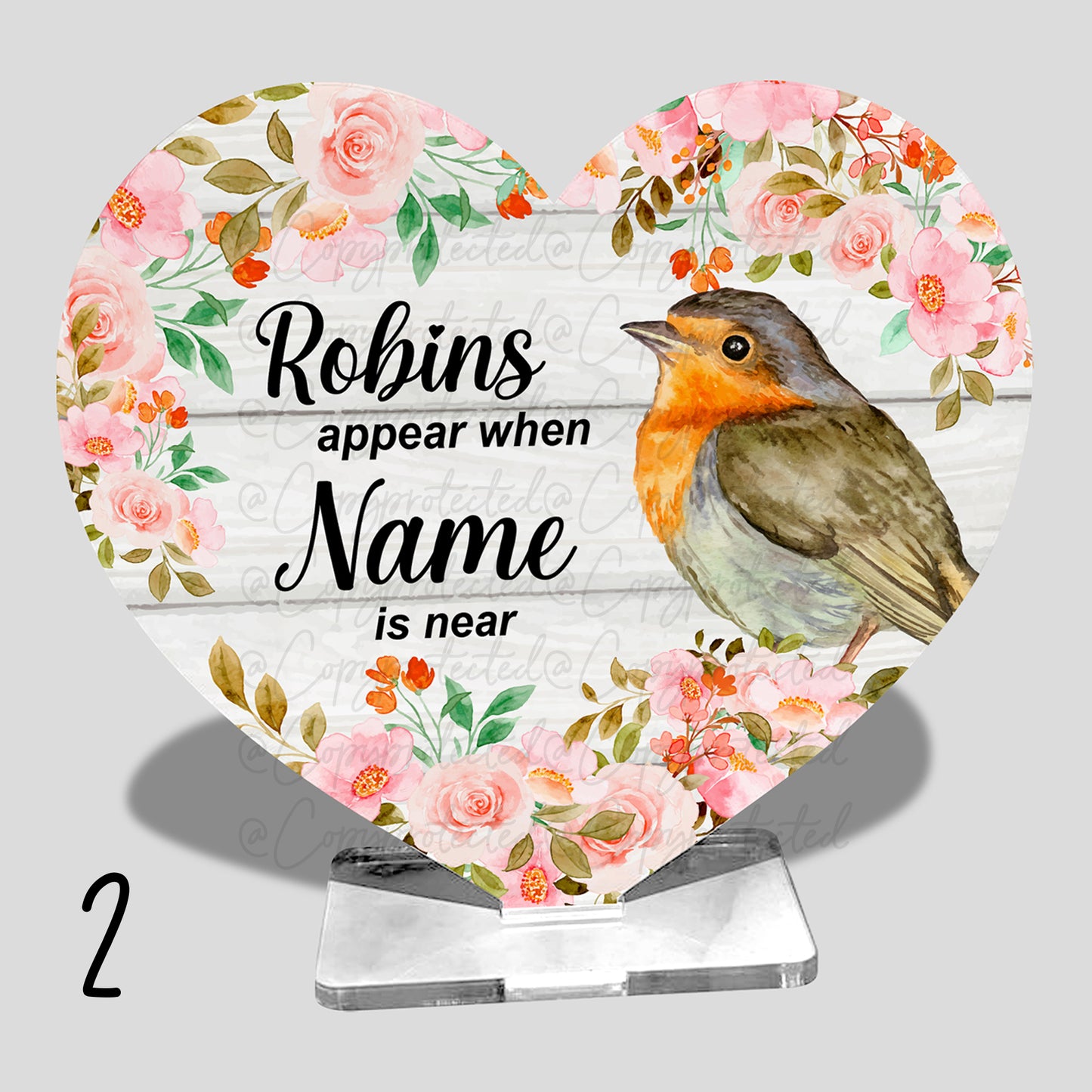 Robins Appear When Personalised Appear Memorial Acrylic Freestanding Heart – 4 Designs