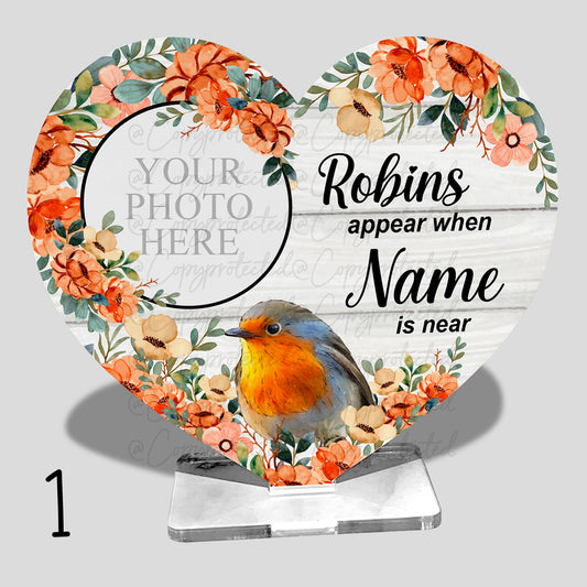 Robins Appear When Photo Personalised Appear Memorial Acrylic Freestanding Heart – 4 Designs