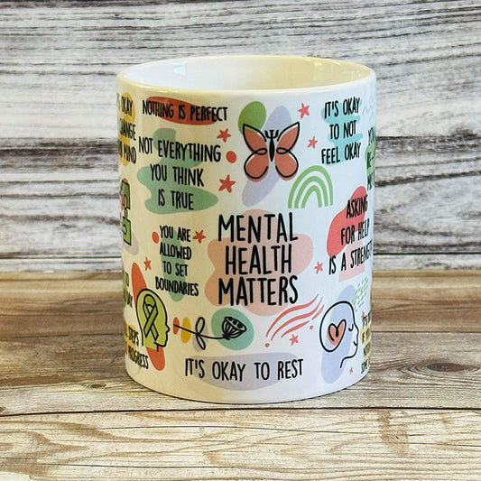 Mental Health Matters Positive Affirmation 11oz Mug – Inspirational and Supportive Messages